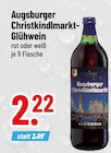 Trinkgut Neuburg - Augsburger Christkindlmarkt-Glühwein rot Angebot im Prospekt Augsburger Christkindlmarkt-Glühwein rot bei Trinkgut im Neuburg Prospekt für 2,22 €
