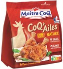 CoQ'Ailes Nature - MAITRE COQ en promo à 4,93 € chez Supermarchés Match CoQ'Ailes Nature - MAITRE COQ dans le catalogue Supermarchés Match