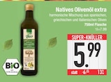 Natives Olivenöl extra im Angebot bei E center in Regensburg Natives Olivenöl extra Angebote von Edeka Bio bei E center Regensburg für 5,99 €