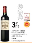 Aop haut-médoc - CHÂTEAU PORTAL - Intermarché Express Aop haut-médoc - CHÂTEAU PORTAL à 3,15 € dans le catalogue Intermarché Express