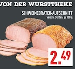 SCHWEINERBRATEN-AUFSCHNITT bei Marktkauf im Iserlohn Prospekt für 2,49 €