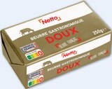 Beurre gastronomique doux - Netto en promo chez Netto Beurre gastronomique doux - Netto dans le catalogue Netto