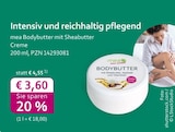 Bodybutter mit Sheabutter Creme Angebot in Geithain Bodybutter mit Sheabutter Creme im aktuellen Prospekt bei mea - meine apotheke in Geithain