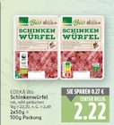 Schinkenwürfel von EDEKA Bio für 2,22 € bei E center im Angebot Schinkenwürfel von EDEKA Bio im aktuellen E center Prospekt