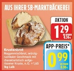 Krustenbrot für 0,99 € bei EDEKA im Angebot Krustenbrot im aktuellen EDEKA Prospekt