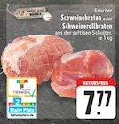 Schweinebraten Angebote von meinLand EDEKA bei E center Oberhausen für 7,77 €
