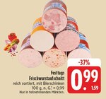 Festtags Frischwurstaufschnitt bei E center im Bad Windsheim Prospekt für 0,99 €