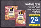 Haselnuss-Kerne von EDEKA im aktuellen EDEKA Prospekt für 2,22 €