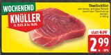 Aktuelle Thunfisch Angebote bei EDEKA in Essen Aktuelles Thunfischfilet Angebot bei EDEKA in Essen ab 2,99 €