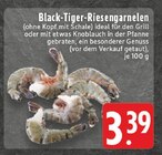 Aktuelle Garnelen Angebote bei EDEKA in Remscheid Aktuelles Black-Tiger-Riesengarnelen Angebot bei EDEKA in Remscheid ab 3,39 €