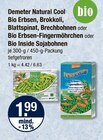 Bio Erbsen, Brokkoli, Blattspinat, Brechbohnen oder Bio Erbsen-Fingermöhrchen oder Bio Inside Sojabohnen von Demeter Natural Cool im aktuellen V-Markt Prospekt für 1,99 €