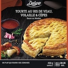 Tourte au ris de veau, volaille & cèpes - Deluxe dans le catalogue Lidl