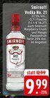 Vodka No. 21 Angebote von Smirnoff bei EDEKA Hürth für 9,99 €