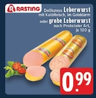 Delikatess Leberwurst Angebote von RASTING bei EDEKA Düsseldorf für 0,99 €