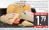 Fol Epi im Angebot bei EDEKA in Augsburg Fol Epi Angebote bei EDEKA Augsburg für 1,79 €