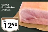 Kochschinken bei GLOBUS im Prospekt "" für 12,90 €