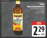 Reines Sonnenblumenöl Angebote von Thomy bei E center Würzburg für 2,29 €