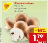 Champignon braun Angebote von Markttag bei Netto Marken-Discount Aachen für 1,79 €