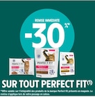 Promo -30% REMISE IMMÉDIATE SUR TOUT PERFECT FIT à  dans le catalogue Intermarché à Riantec