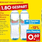 Natürliches Mineralwasser im Netto Marken-Discount Prospekt Natürliches Mineralwasser von Vitex im aktuellen Netto Marken-Discount Prospekt für 0,69 €