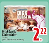 Dick&Durstig Küchentücher  im aktuellen EDEKA Prospekt für 2,22 €