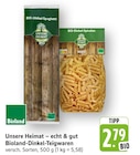 Unsere Heimat – echt & gut Bioland-Dinkel-Teigwaren Angebote von Bioland bei EDEKA Worms für 2,79 €