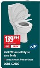 Pack wc au sol ulysse sans bride - NF en promo chez Screwfix Dieppe à 139,99 €