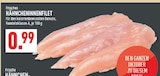 HÄHNCHENINNENFILET bei Marktkauf im Marsberg Prospekt für 0,99 €