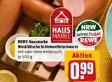 Aktuelles Westfälische Schinkenfleischwurst Angebot bei REWE in Recklinghausen ab 0,99 €