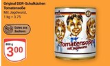 Original DDR-Schulküchen Tomatensoße bei GLOBUS im Crimmitschau Prospekt für 3,00 €