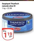 Thunfisch naturale ohne Öl im Angebot bei GLOBUS in Kempen Thunfisch naturale ohne Öl Angebote von Saupiquet bei GLOBUS Kempen für 1,19 €