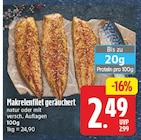 Makrelenfilet geräuchert für 2,49 € bei EDEKA im Angebot Makrelenfilet geräuchert im aktuellen EDEKA Prospekt
