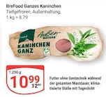 Ganzes Kaninchen im Angebot bei GLOBUS in Erfurt Ganzes Kaninchen Angebote von BreeFood bei GLOBUS Erfurt für 10,99 €