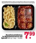 Aktuelles Hackfleischbällchen in Napoletanersauce mit Spirelli Angebot bei E center in Mannheim ab 7,99 €
