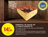 Emmental de Savoie IGP - La Pointe Percée en promo chez Intermarché Emmental de Savoie IGP - La Pointe Percée dans le catalogue Intermarché