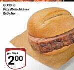 Pizzafleischkäse-Brötchen im Angebot bei GLOBUS in Hofheim Pizzafleischkäse-Brötchen Angebote von GLOBUS bei GLOBUS Hofheim für 2,00 €