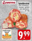 Aktuelle Braten Angebote bei EDEKA in Krefeld Aktuelles Spießbraten Angebot bei EDEKA in Krefeld ab 9,99 €