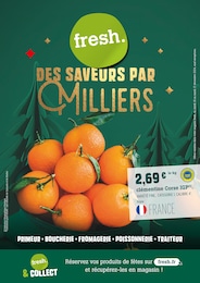 Catalogue Supermarchés Fresh en cours à Aix-en-Provence et alentours, DES SAVEURS PAR MILLIERS, 8 pages, 10/12/2024 - 17/12/2024