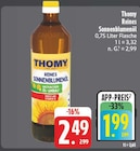 Reines Sonnenblumenöl Angebote von Thomy bei E center Chemnitz für 1,99 €