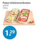 Aktuelles Puten-Schlemmerbraten Angebot bei V-Markt in Augsburg ab 1,29 €