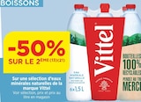 Promo -50% sur le 2ème sur une sélection d’eaux minérales naturelles de la marque vittel à  dans le catalogue Bi1 à Saint-Maurice-des-Champs