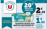 Yaourts Mixes aux Fruits Exotiques - U dans le catalogue Super U
