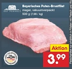 Aktuelles Bayerisches Puten-Brustfilet Angebot bei Netto Marken-Discount in Augsburg ab 3,99 €