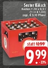 Sester Kölsch bei E center im Bonn Prospekt für 9,99 €