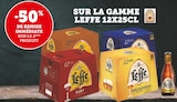 -50% de remise immédiate sur le 2ème produit sur la gamme Leffe 12x25 cl - Leffe en promo chez U Express Créteil