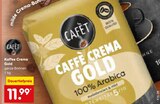 Aktuelle Kaffee Angebote bei Netto Marken-Discount in Duisburg Aktuelles Crema Gold Angebot bei Netto Marken-Discount in Duisburg ab 11,99 €