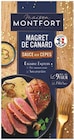 Magret de Canard Cuisine Express - MAISON MONTFORT en promo chez Supermarchés Match Illkirch-Graffenstaden à 9,09 €