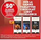 -50% de remise immédiate sur le 2ème produit identique sur la gamme tablettes chocolat Lindt Excellence à Hyper U dans Guewenheim