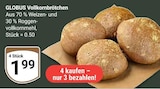 Vollkornbrötchen Angebote von Globus bei GLOBUS Viersen für 1,99 €