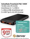 Schnelllade-Powerbank PQC-10009 im Angebot bei GLOBUS in Bad Homburg Schnelllade-Powerbank PQC-10009 Angebote von denver bei GLOBUS Bad Homburg für 3,99 €